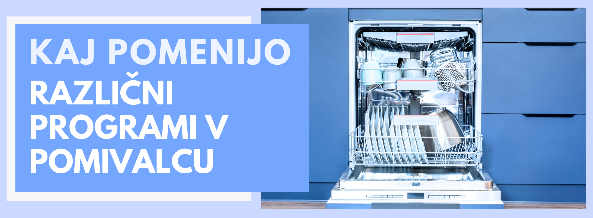 Kaj pomenijo različni programi v pomivalnem stroju